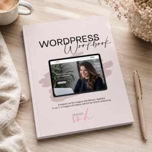 WordPress Workbook – Erstelle deine eigene Website Schritt für Schritt